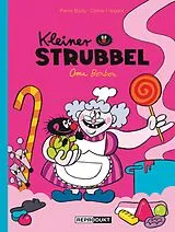 Fester Einband Kleiner Strubbel  Oma Bonbon von Pierre Bailly, Céline Fraipont