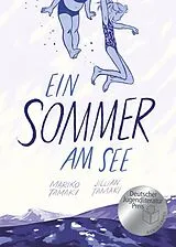 Kartonierter Einband Ein Sommer am See von Mariko Tamaki, Jillian Tamaki