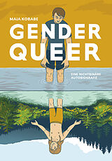Kartonierter Einband (Kt) Genderqueer  Eine nichtbinäre Autobiografie von Maia Kobabe