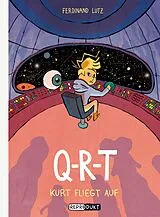 Fester Einband Q-R-T 6: Kurt fliegt auf von Ferdinand Lutz