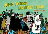 Fester Einband Mumin beginnt ein neues Leben von Tove Jansson