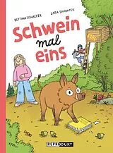 Fester Einband Schweinmaleins von Bettina Schaefer, Lara Swiontek