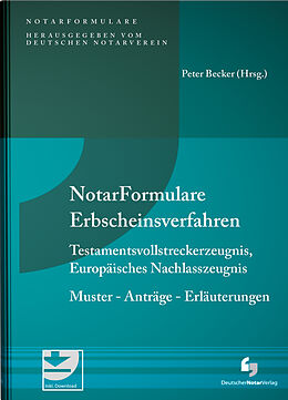Fester Einband Notarformulare Erbscheinsverfahren von Peter Becker, Matthias Miller, Bernhard Weiss