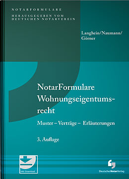 Fester Einband NotarFormulare Wohnungseigentumsrecht von Gerd H. Langhein, Ingrid Naumann, André Görner
