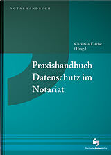 Fester Einband Praxishandbuch Datenschutz im Notariat von Christoph Sandkühler, Frank Tykwer, Andreas Salzmann
