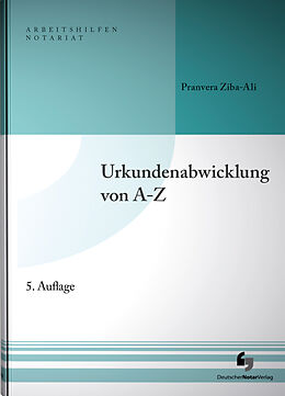 Fester Einband Urkundenabwicklung von A-Z von Pranvera Ziba-Ali