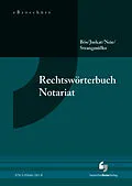 E-Book (pdf) Rechtswörterbuch Notariat - eBroschüre (PDF) von Bernd Bös, Martin Jurkat, Jens Dr. Neie