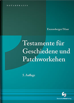 Kartonierter Einband Testamente für Geschiedene und Patchworkehen von Florian Enzensberger, Maximilian Maar