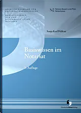 Kartonierter Einband Basiswissen im Notariat von 