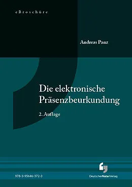 E-Book (pdf) Elektronische Präsenzbeurkundung - eBroschüre (PDF) von Andreas Panz