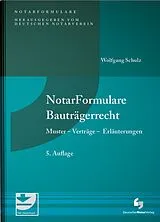 Fester Einband NotarFormulare Bauträgerrecht von Wolfgang Notar Schulz