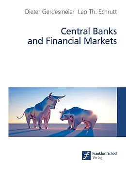 E-Book (pdf) Central Banks and Financial Markets von Dieter Gerdesmeier, Leo Th. Schrutt