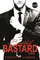 Kartonierter Einband Beautiful Bastard von Christina Lauren