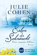 E-Book (epub) Erben der Sehnsucht: Eine rasante Affäre von Julie Cohen
