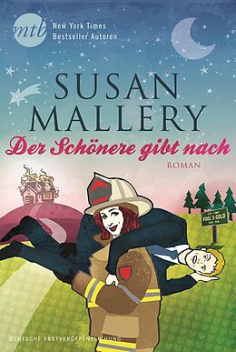 E-Book (epub) Der Schönere gibt nach von Susan Mallery