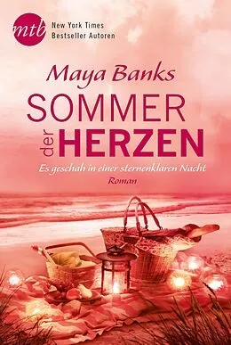 E-Book (epub) Sommer der Herzen: Es geschah in einer sternenklaren Nacht von Maya Banks
