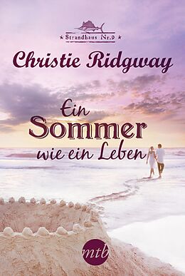 E-Book (epub) Ein Sommer wie ein Leben von Christie Ridgway