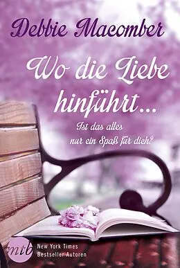 E-Book (epub) Ist das alles nur ein Spaß für dich? von Debbie Macomber