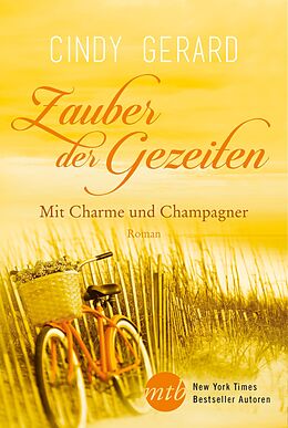E-Book (epub) Zauber der Gezeiten: Mit Charme und Champagner von Cindy Gerard