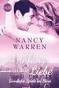 E-Book (epub) Am Anfang war die Liebe: Sinnliche Spiele im Büro von Nancy Warren