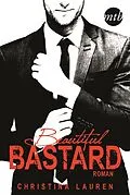 E-Book (epub) Beautiful Bastard von Christina Lauren