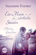 E-Book (epub) Ein Mann für zärtliche Stunden: Mein sexy Latin Lover von Suzanne Forster