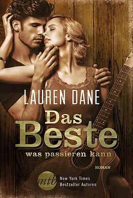 E-Book (epub) Das Beste, was passieren kann von Lauren Dane