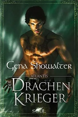 E-Book (epub) Atlantis - Der Drachenkrieger von Gena Showalter