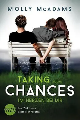 E-Book (epub) Taking Chances - Im Herzen bei dir von Molly Mcadams