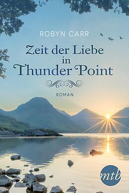 E-Book (epub) Zeit der Liebe in Thunder Point von Robyn Carr
