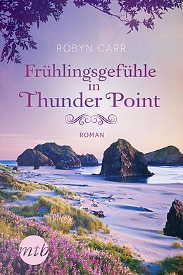 E-Book (epub) Frühlingsgefühle in Thunder Point von Robyn Carr
