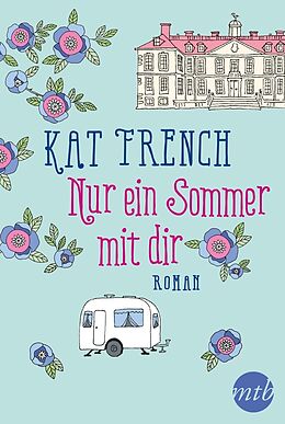 Kartonierter Einband Nur ein Sommer mit dir von Kat French