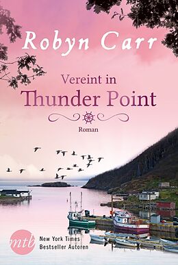 Kartonierter Einband Vereint in Thunder Point von Robyn Carr