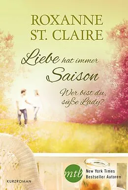 E-Book (epub) Wer bist du, süße Lady von Roxanne St. Claire