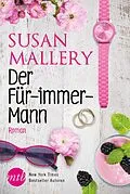 E-Book (epub) Der Für-immer-Mann von Susan Mallery