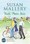 E-Book (epub) Stadt, Mann, Kuss von Susan Mallery