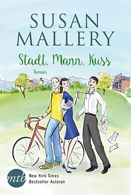E-Book (epub) Stadt, Mann, Kuss von Susan Mallery