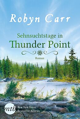 E-Book (epub) Sehnsuchtstage in Thunder Point von Robyn Carr