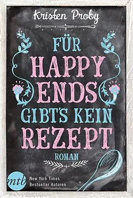 E-Book (epub) Für Happy Ends gibt`s kein Rezept von Kristen Proby