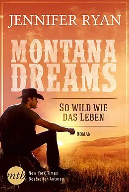 E-Book (epub) Montana Dreams - So wild wie das Leben von Jennifer Ryan