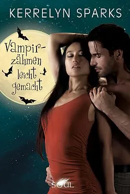 E-Book (epub) Vampirzähmen leicht gemacht von Kerrelyn Sparks