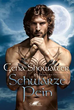 E-Book (epub) Die Herren der Unterwelt 12: Schwarze Pein von Gena Showalter