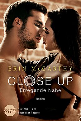 E-Book (epub) Close Up - Erregende Nähe von Erin Mccarthy