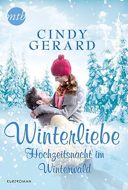 E-Book (epub) Hochzeitsnacht im Winterwald von Cindy Gerard