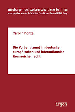 Fester Einband Die Vorbenutzung im deutschen, europäischen und internationalen Kennzeichenrecht von Carolin Konzal