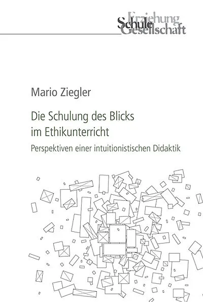 Die Schulung des Blicks im Ethikunterricht