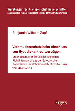 Kartonierter Einband Verbraucherschutz beim Abschluss von Hypothekarkreditverträgen von Benjamin Wilhelm Zapf