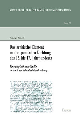 Kartonierter Einband Das arabische Element in der spanischen Dichtung des 15. bis 17. Jahrhunderts von Dina El Omari