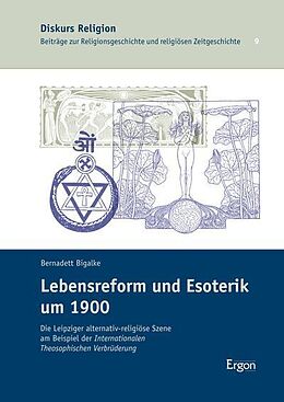 Fester Einband Lebensreform und Esoterik um 1900 von Bernadett Bigalke