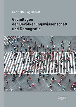 Fester Einband Grundlagen der Bevölkerungswissenschaft und Demografie von Henriette Engelhardt